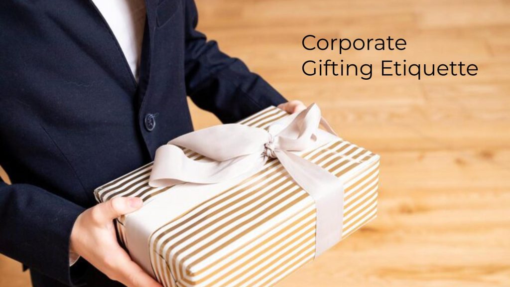 Corporate gifting Etiquette