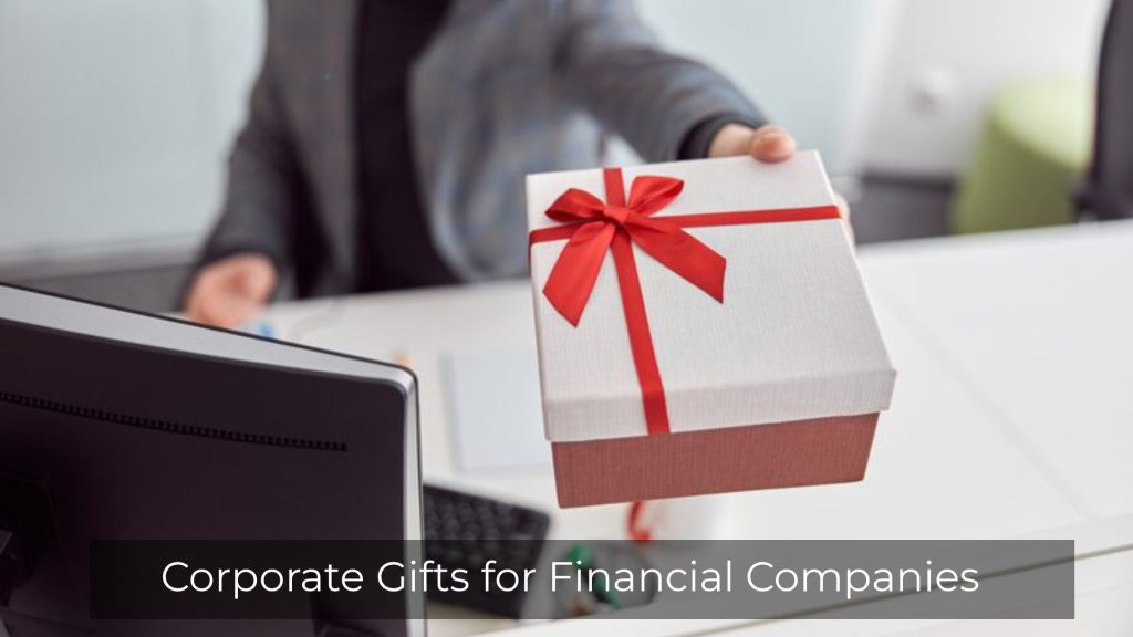 Corporate Gifts for Financial Companies