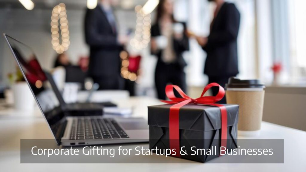 Corporate Gifting for Startups
