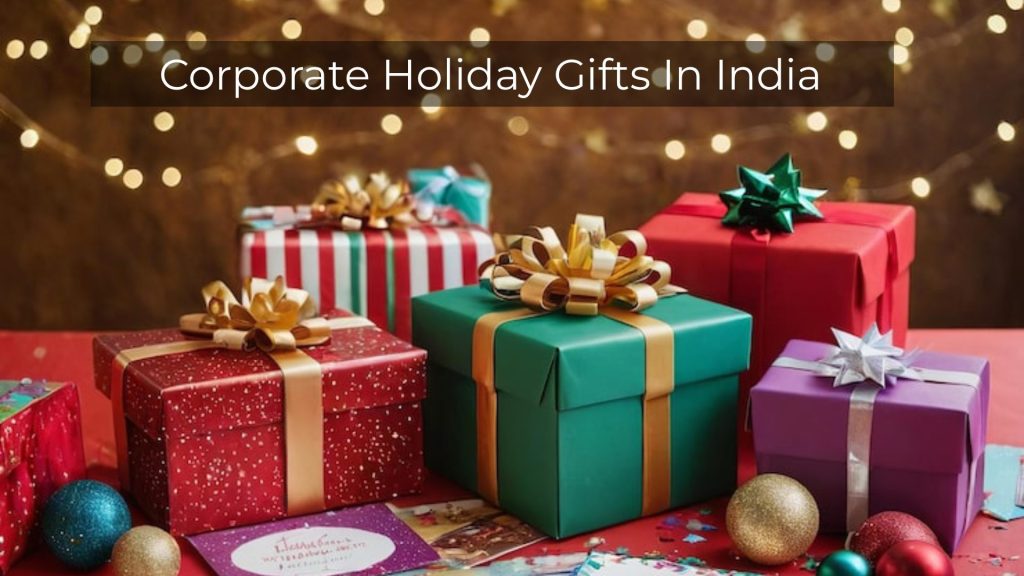 Corporate Holiday Gifts India
