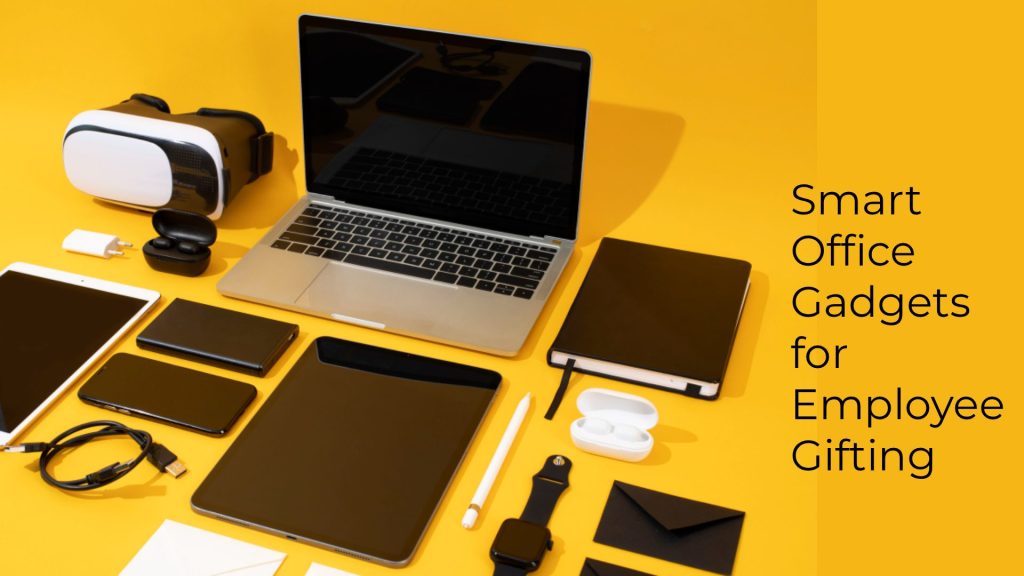 Smart Office Gadgets for Employee Gifting