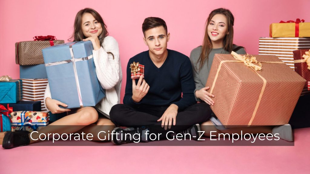Corporate Gifting for Gen-Z Employees