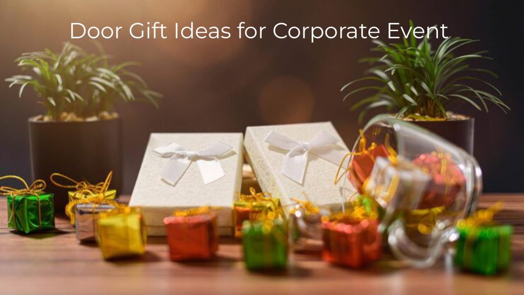 Door Gift Ideas for Corporate Event